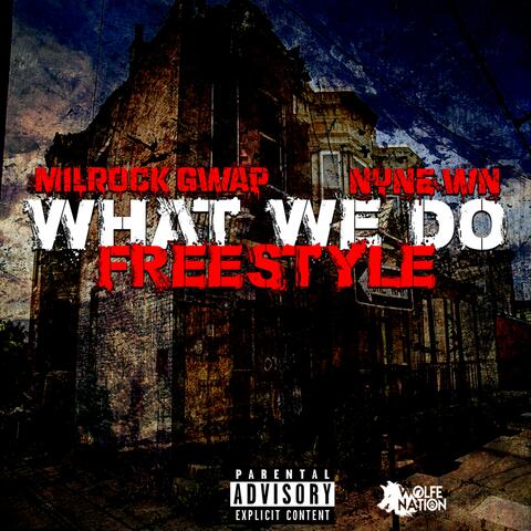 What We Do (feat. Nyne WN)