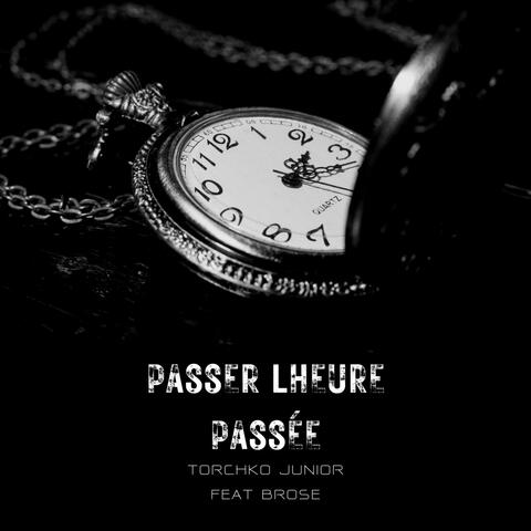 passer lheure passée (feat. brose)