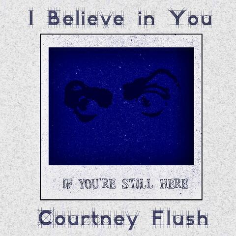 If You're Still Here