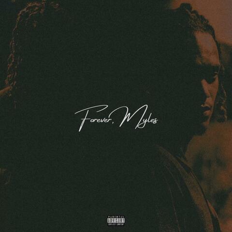 Forever, Myles