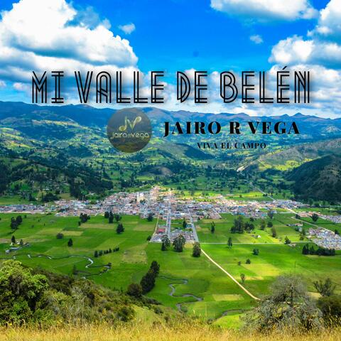 MI VALLE DE BELÉN