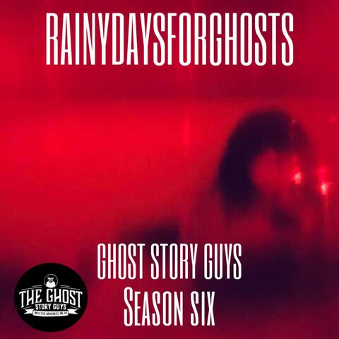 Ghost Story Guys Season 6 (Original Podcast Soundtrack)