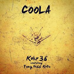 COOLA (feat. YUNG HOSS KOTU)