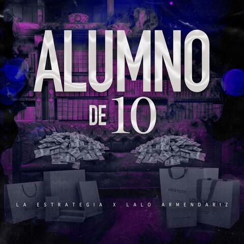 Alumno De 10 (feat. Lalo Armendariz)