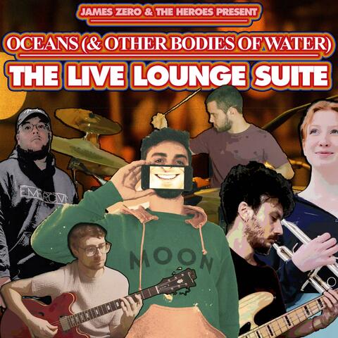 Oceans (& Other Bodies of Water): The Live Lounge Suite