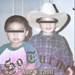 So Turnt (feat. T300)