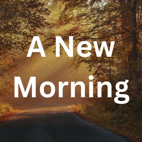 A New Morning