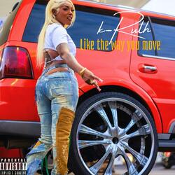 Like the way you move