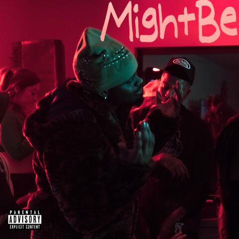 Might Be