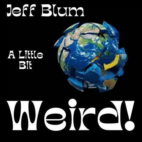 A Little Bit Weird