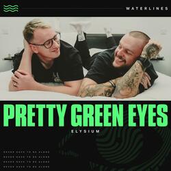 Pretty Green Eyes // Elysium