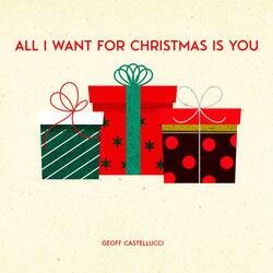 All I Want For Christmas Is You