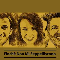 Finchè Non Mi Seppelliscono (feat. Veronica Cianciotto & Starmoonday)