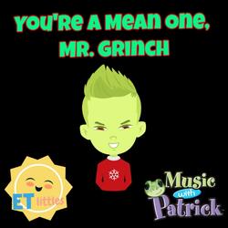 You're a Mean One, Mr. Grinch (feat. Mr. Patrick)