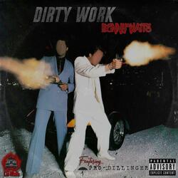 Dirty Work (feat. Pro Dillinger)
