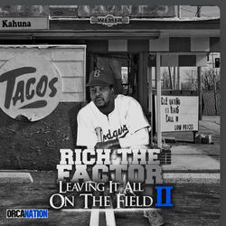 Quit Callin (feat. Rich The Factor)