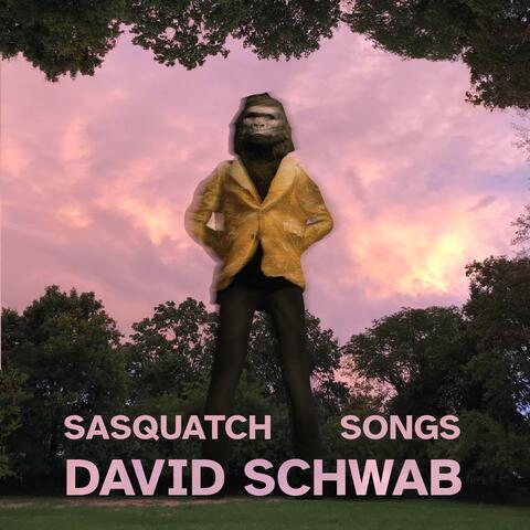 Sasquatch Songs (Sasquatch In Time Original Film Soundtrack)