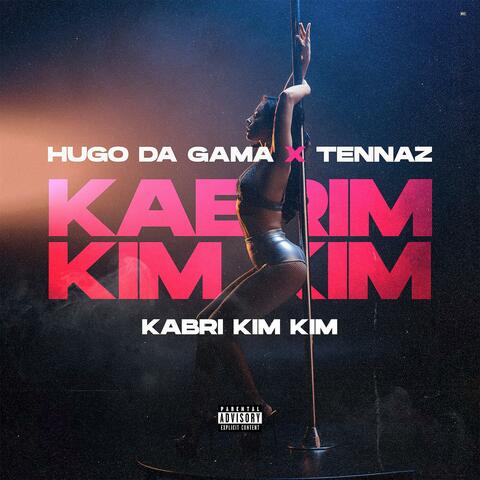 Kabrim Kim Kim (feat. Hugo Da Gama & Tennaz)
