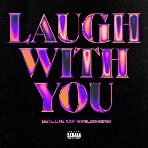 Laugh With You