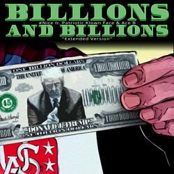 Billions And Billions (feat. Patriotic Klown Face & Ace B)