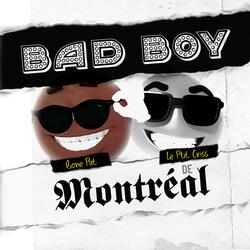 Bad boy de Montréal (feat. Le Ptit Criss)
