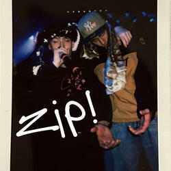 zip! (feat. TrueMike)