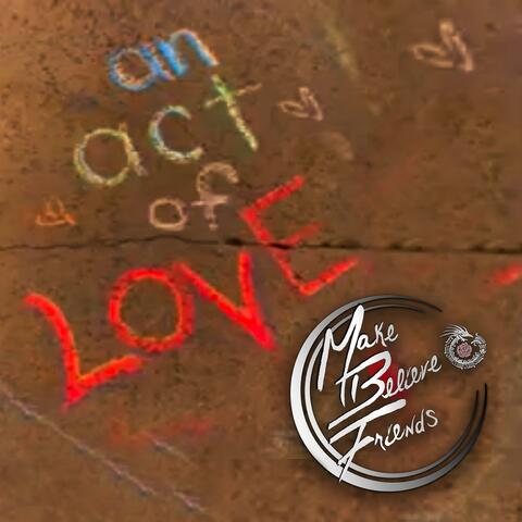 An Act of Love (feat. Lunden Reign)
