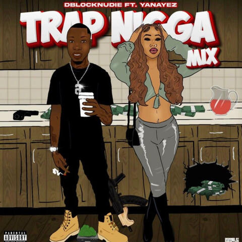 Trap Nigga Mix (feat. Yanayez)
