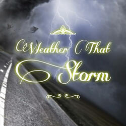 Weather That Storm
