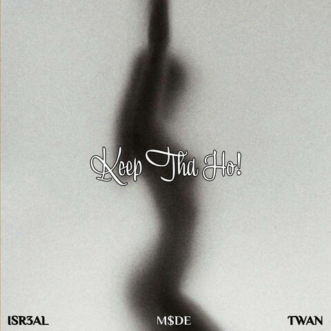 Keep Tha Ho! (feat. Isr3al & Twan)