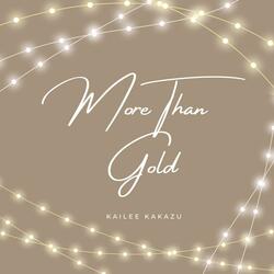 More Than Gold