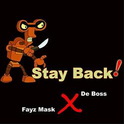 Stay Back (feat. De Boss)
