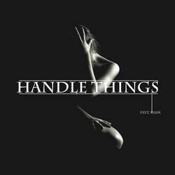 Handle Things (feat. Ghetto)