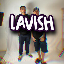 LAVISH