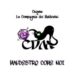 Maldestro Come Noi (feat. La Compagnia Dei Maldestri)