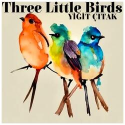 Three Little Birds