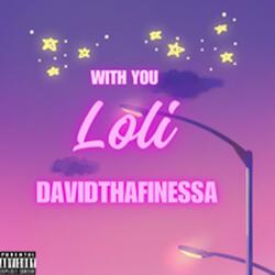 With You (feat. Loli)