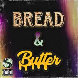 Bread & Butter