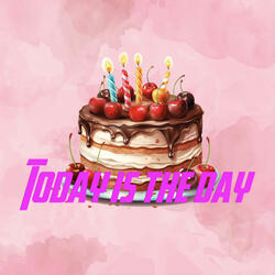 Today is the day