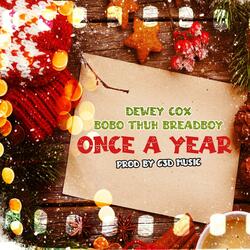 Once A Year (feat. Dewey Cox)
