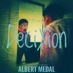 DeciXion (feat. Albert Medal)