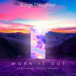Work it out (feat. Tazzah Monet)