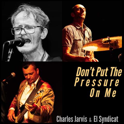 Don't Put The Pressure On Me
