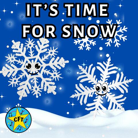 It's Time For Snow