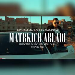 MATBKICH ABLADI (feat. MANDELA)