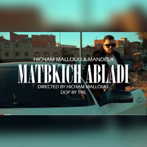 MATBKICH ABLADI (feat. MANDELA)