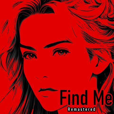 Find Me (Remastered)
