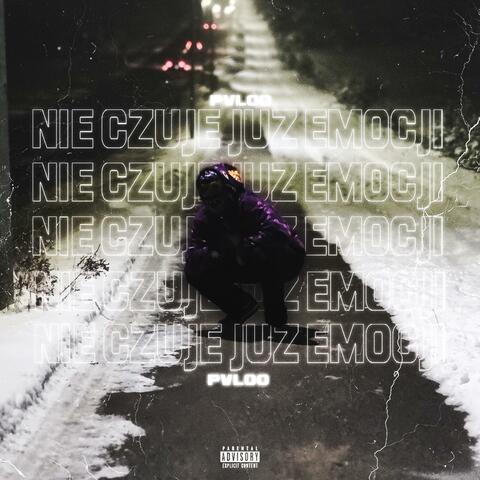 Nie czuję już emocji