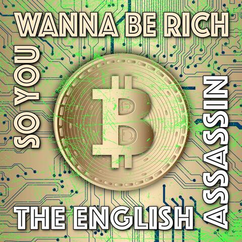 So You Wanna Be Rich