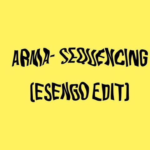 Arma Sequencing (Edit )